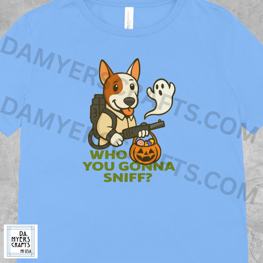 Bull Terrier Dressed As Ghostbuster "Who You Gonna Sniff?" Halloween T-Shirt!