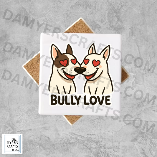 Bull Terrier "Bully Love" Coaster