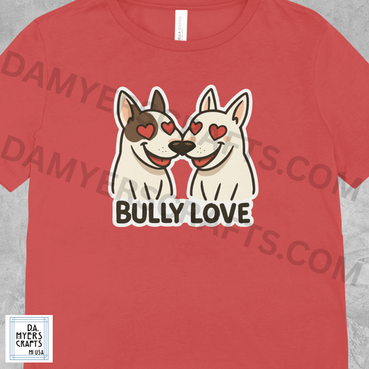 Bull Terrier "Bully Love" T-Shirt!