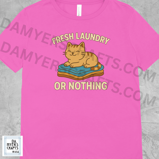 Cat "Fresh Laundry, Or Nothing" Adorable T-Shirt!