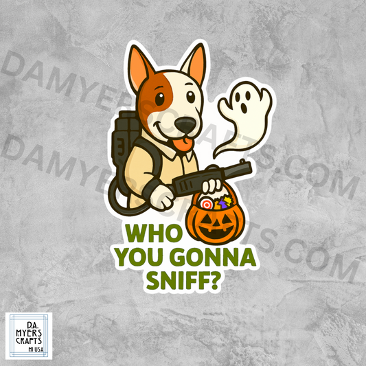 Bull Terrier Dressed As Ghostbuster "Who You Gonna Sniff?" Halloween Sticker!