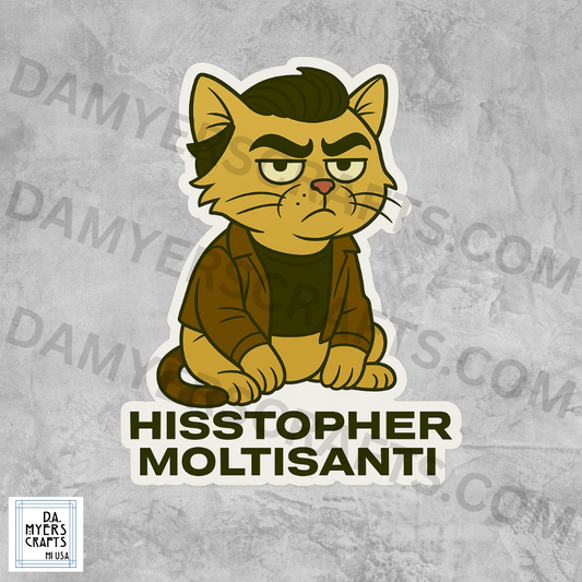 Sopranos Cat Inspired "Hisstopher Moltisanti" Sticker!