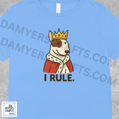 Bull Terrier "I Rule." T-Shirt!