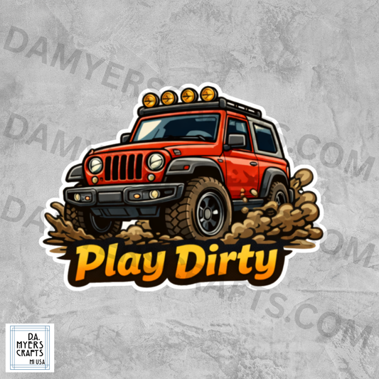 Jeep "Play Dirty" Sticker