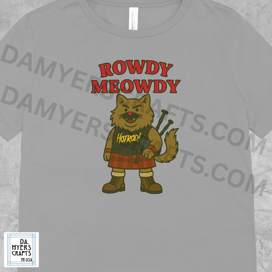 Cat Wrestling "Rowdy Meowdy Piper" T-Shirt!
